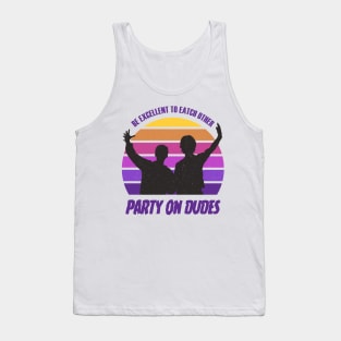 Party on Dudes Tank Top